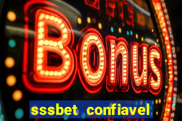 sssbet  confiavel